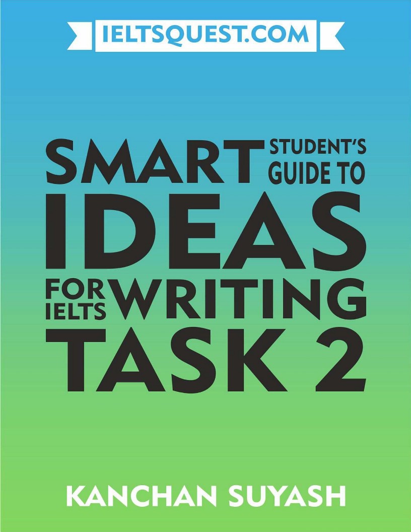 Smart Student's Guide to Ideas for IELTS Writing